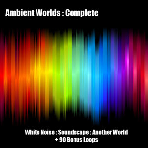 Ambient Worlds : Complete : Ultimate Ambient Soundscapes, Ambient Worlds : Complete : Ultimate Ambient Soundscapes | White Noise Wav, Ambient Soundscapes, Ambient Sounds, Natural Sounds